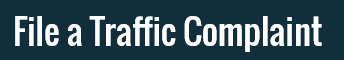 File a Traffic Complaint Button